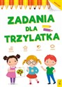 AKADEMIA MALUCHA Zadania dla trzylatka  - Opracowanie zbiorowe