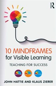 10 Mindframes for Visible Learning Teaching for Success Canada Bookstore
