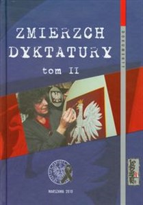 Zmierzch dyktatury Tom 2 Polska lat 1986-1989 w świetle dokumentów (czerwiec-grudzień 1989) buy polish books in Usa