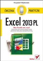 Excel 2013 PL Ćwiczenia praktyczne 