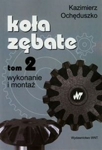 Koła zębate Tom 2 Wykonanie i montaż buy polish books in Usa