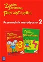 Zanim zostaniesz pierwszakiem Przewodnik metodyczny 2 Edukacja wczesnoszkolna - Bożena Godzimirska