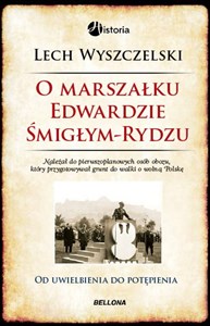 O Marszałku Edwardzie Śmigłym-Rydzu chicago polish bookstore