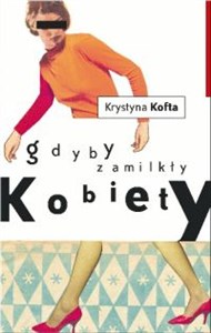 Gdyby zamilkły kobiety  