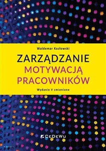 Zarządzanie motywacją pracowników books in polish