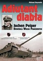 Adiutant diabła Jochen Peiper, dowódca wojsk pancernych  