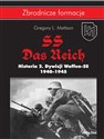 SS-Das Reich Historia 2 Dywizji Waffen-SS 1939-1945 - Gregory L. Mattson