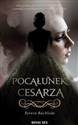 Pocałunek cesarza - Sylwia Bachleda