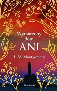 Wymarzony dom Ani (ekskluzywna edycja)  