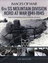 6th SS Mountain Division Nord at War 1941-1945 Rare Photographs from Wartime Archives Polish bookstore