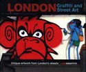 London Graffiti and Street Art. Unique artwork from London’s streets  