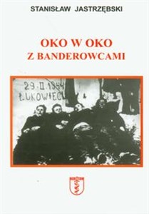 Oko w oko z banderowcami buy polish books in Usa