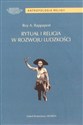 Rytuał i religia w rozwoju ludzkości - Roy A. Rappaport