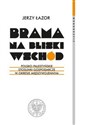 Brama na bliski Wschód Polsko-palestyńskie stosunki gospodarcze w okresie międzywojennym polish books in canada