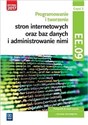 Programowanie tworzenie stron internetowych oraz baz danych i administrowanie nimi EE.09 Podręcznik do nauki zawodu technik informatyk Część 2 Technikum Szkoła policealna online polish bookstore