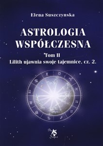 Astrologia współczesna Tom 2 Lilith ujawnia swoje tajemnice online polish bookstore