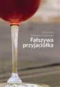 Fałszywa przyjaciółka - Katarzyna Znańska-Kozłowska online polish bookstore