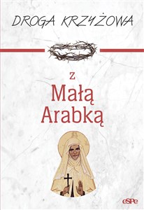 Droga krzyżowa z Małą Arabką  Polish bookstore