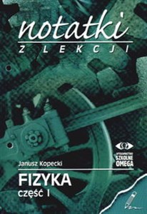 Notatki z lekcji   Fizyka Część I books in polish