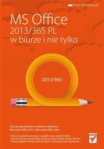 MS Office 2013/365 PL w biurze i nie tylko polish usa