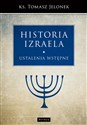 Historia Izraela Ustalenia wstępne  