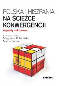 Polska i Hiszpania na ścieżce konwergencji Aspekty sektorowe Bookshop