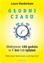 Głodni czasu Efektywne 168 godzin w 7 dni lub tydzień chicago polish bookstore