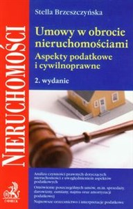 Umowy w obrocie nieruchomościami Aspekty podatkowe i cywilnoprawne 