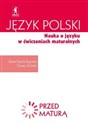 Język polski Nauka o języku w ćwiczeniach maturalnych Zdam maturę Bookshop