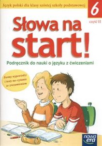 Słowa na start 6 Podręcznik do nauki o języku z ćwiczeniami Część 2 Szkoła podstawowa polish books in canada