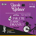 [Audiobook] Jak cię zabić, draniu? - Jacek Getner