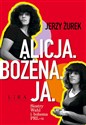 Alicja. Bożena. Ja. Siostry Wahl i bohema PRL-u  