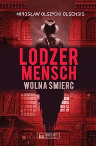 Lodzermensch Wolna śmierć 