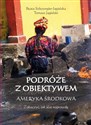 Podróże z obiektywem Ameryka Środkowa 