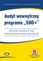 Audyt wewnętrzny programu „500+” wzory list kontrolnych oraz kwestionariuszy kontroli wewnętrznej  