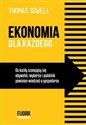 Ekonomia dla każdego Co każdy szanujący się obywatel, wyborca i podatnik powinien wiedzieć o gospodarce buy polish books in Usa