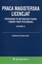 Praca magisterska Licencjat Przewodnik po metodologii pisania i obrony pracy dyplomowej polish books in canada