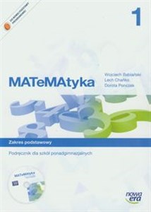 MATeMAtyka 1 Podręcznik Zakres podstawowy Szkoła ponadgimnazjalna 