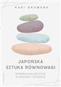 Japońska sztuka równowagi Sposób na długie życie w zdrowiu i szczęściu bookstore