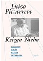 Księga Nieba Rozmowy Jezusa z Luizą Piccarretą - Luiza Piccaretta