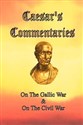 Caesar's Commentaries On The Gallic War and On The Civil War chicago polish bookstore