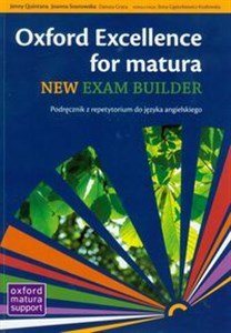 Oxford Exellence for Matura New Exam builder podręcznik z repetytorium z płytą CD Szkoła ponadgimnazjalna  