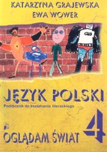 Oglądam świat 4 Język polski Podręcznik do kształcenia literackiego Szkoła podstawowa Bookshop