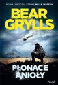 Płonące anioły - Bear Grylls