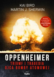 Oppenheimer Triumf i tragedia ojca bomby atomowej Canada Bookstore