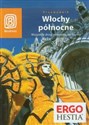 Włochy północne Przewodnik Wszystkie drogi prowadzą do Rzymu buy polish books in Usa
