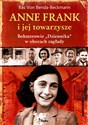 Anne Frank i jej towarzysze Bohaterowie „Dziennika” w obozach zagłady pl online bookstore