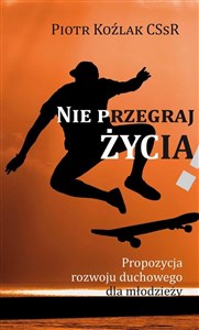 Nie przegraj życia   