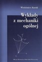 Wykłady z mechaniki ogólnej to buy in USA