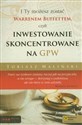 I Ty możesz zostać Warrenem Buffetem czyli inwestowanie skoncentrowane na GPW  